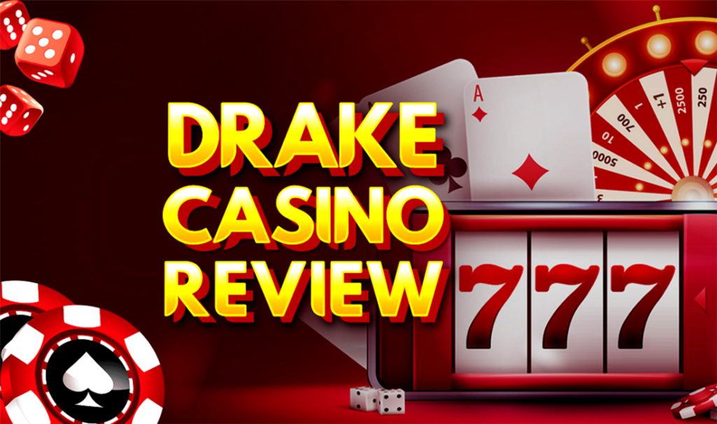 Drake Casino Review